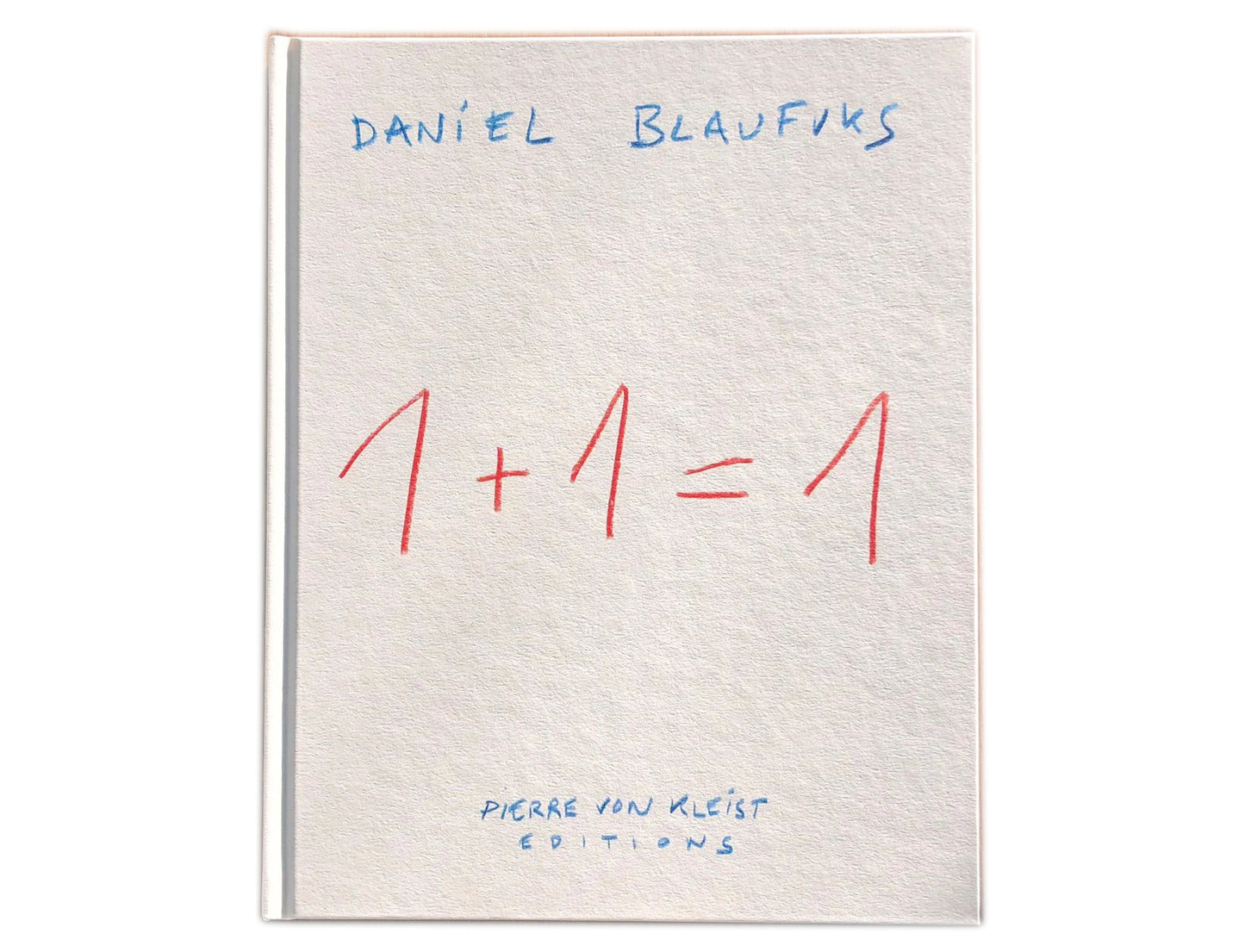 1+1=1 by Daniel Blaufuks