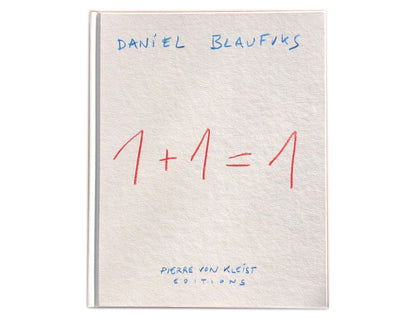 1+1=1 by Daniel Blaufuks