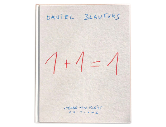 1+1=1 <br> Daniel Blaufuks