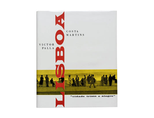 Lisboa Cidade Triste e Alegre by Victor Palla and Costa Martins