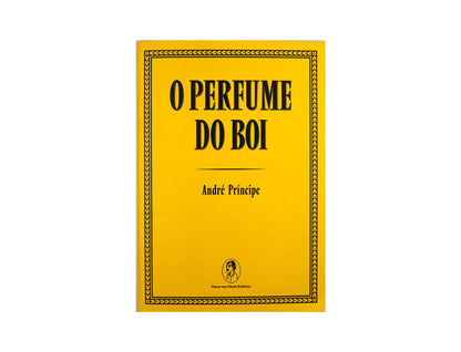 O Perfume do BoiAndré Príncipe