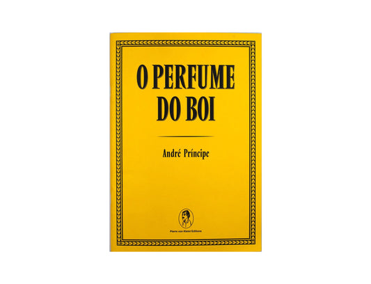 O Perfume do BoiAndré Príncipe