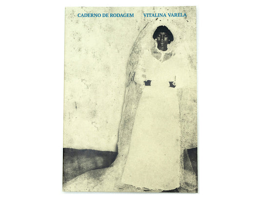 VITALINA VARELA<br>CADERNO DE RODAGEM<br>Pedro Costa and others