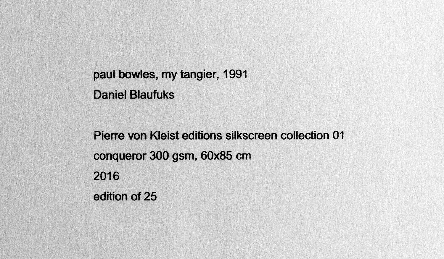Silkscreen 'Paul Bowles, my Tangier, 1991' by Daniel Blaufuks
