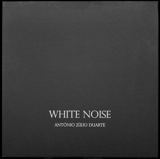 WHITE NOISE<br>António Júlio Duarte<br>SPECIAL EDITION